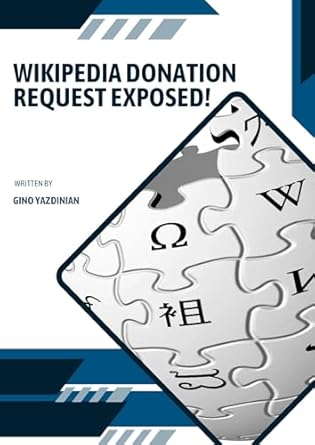 Uncover the Truth: A Compelling Review of ‘Wikipedia Donation Request Exposed!’