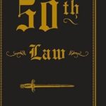Unlock Your Fearless Potential: A Comprehensive Review of The 50th Law