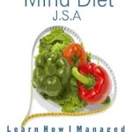 Transform Your Health: An In-Depth Review of ‘The Body and Mind Diet’ for Holistic Wellness