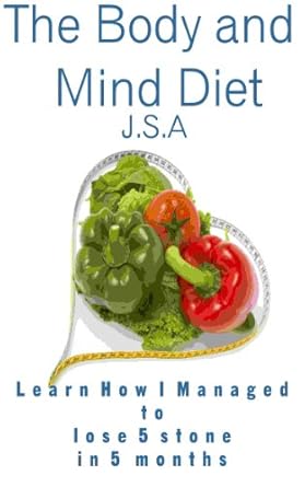 Transform Your Health: An In-Depth Review of ‘The Body and Mind Diet’ for Holistic Wellness