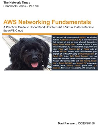 Essential Insights: A Comprehensive Review of ‘AWS Networking Fundamentals: A Practical Guide to Understand How to Build a Virtual Datacenter into the AWS Cloud’ [Print Replica] for Cloud Enthusiasts