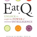 Transform Your Weight Loss Journey: A Comprehensive Review of Eat Q: Unlock the Weight-Loss Power of Emotional Intelligence