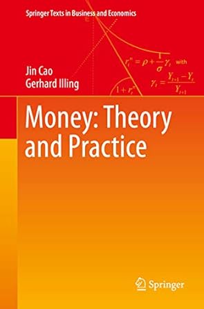 Unlock Financial Wisdom: A Comprehensive Review of ‘Money: Theory and Practice (Springer Texts in Business and Economics) 1st ed. 2019 Edition’