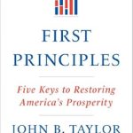 Unlocking Economic Potential: A Comprehensive Review of ‘First Principles: Five Keys to Restoring America’s Prosperity – Reprint Edition’