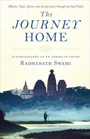 Discover the Transformative Insights in ‘The Journey Home: Autobiography of an American Swami’ – A Must-Read Review!