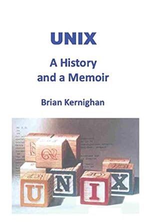 An Engaging Journey Through Computing: A Review of UNIX: A History and a Memoir