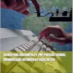 Transform Your Development Experience: An In-Depth Review of ‘Docker para CodeIgniter 4 e PHP: Práticas Seguras, Documentação Automática e Casos de Uso’ (Portuguese Edition) Transform Your Development Experience: An In-Depth Review of ‘Docker para CodeIgniter 4 e PHP: Práticas Seguras, Documentação Automática e Casos de Uso’ (Portuguese Edition)