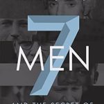 Discover the Inspiring Lessons from ‘Seven Men: And the Secret of Their Greatness’ – A Must-Read Review Discover the Inspiring Lessons from ‘Seven Men: And the Secret of Their Greatness’ – A Must-Read Review