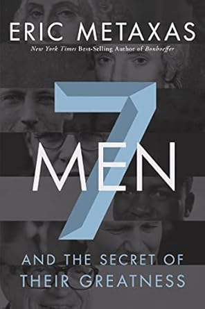 Discover the Inspiring Lessons from ‘Seven Men: And the Secret of Their Greatness’ – A Must-Read Review