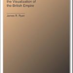 Unveiling History Through the Lens: A Review of ‘Picturing Empire: Photography and the Visualization of the British Empire (Picturing History)’