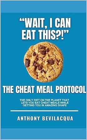 Discover the Secret to Sustainable Weight Loss: A Comprehensive Review of The Cheat Meal Protocol – ‘The Only Diet on the Planet That Lets You Eat Cheat Meals While Getting You in Amazing Shape’