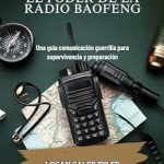 Descubre Cómo Potenciar Tu Comunicación: Reseña de ‘DESBLOQUEAR EL PODER DE LA RADIO BAOFENG: Una guía comunicación guerrilla para supervivencia y preparación’ (Spanish Edition) Descubre Cómo Potenciar Tu Comunicación: Reseña de ‘DESBLOQUEAR EL PODER DE LA RADIO BAOFENG: Una guía comunicación guerrilla para supervivencia y preparación’ (Spanish Edition)