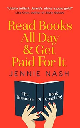 Discover the Secrets to Thriving as a Book Coach: Read Books All Day & Get Paid For It – The Business of Book Coaching from Amazon