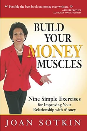 Transform Your Finances: A Comprehensive Review of ‘Build Your Money Muscles: Nine Simple Exercises for Improving Your Relationship with Money’