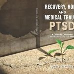 Transformative Insights: Recovery, Hope, and Recovery from Medical Loss and Trauma – A Guide to Overcome Medical Trauma and PTSD