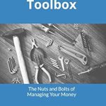 Unlock Financial Freedom: A Comprehensive Review of My Financial Toolbox: The Nuts and Bolts of Managing Your Money