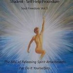 Transform Your Life Today: A Comprehensive Review of ‘Entity Attachment Removal – Self-Help Procedure: The ABC of Releasing Spirit Attachments for Do It Yourselfers (Soul Freedom Book 1)’ Transform Your Life Today: A Comprehensive Review of ‘Entity Attachment Removal – Self-Help Procedure: The ABC of Releasing Spirit Attachments for Do It Yourselfers (Soul Freedom Book 1)’