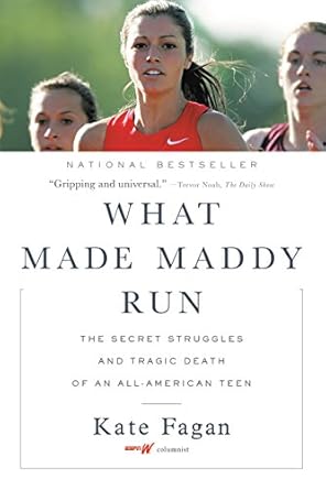 An Eye-Opening Review: What Made Maddy Run: The Secret Struggles and Tragic Death of an All-American Teen