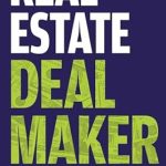Discover the Secrets to Success: A Comprehensive Review of Real Estate Deal Maker: Winning Strategies to Find and Finance Successful Rental Properties in Any Market