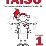 Transform Your Health: A Comprehensive Review of Learn Taiso: The Japanese Daily Exercise Plan For All – English Language Edition