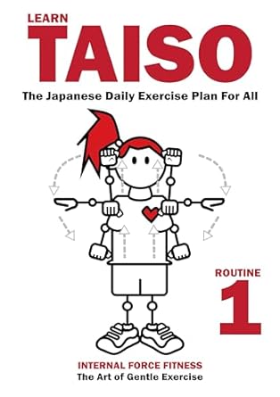 Transform Your Health: A Comprehensive Review of Learn Taiso: The Japanese Daily Exercise Plan For All – English Language Edition
