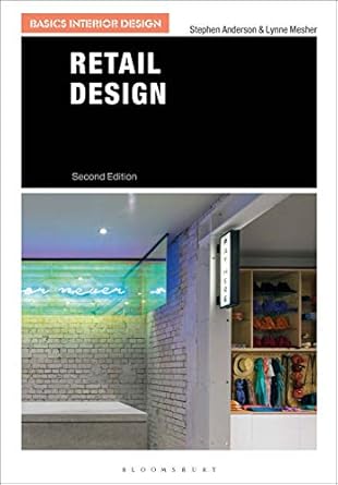 Discover the Secrets to Exceptional Spaces: A Comprehensive Review of Retail Design (Basics Interior Design)
