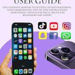 Unlock the Full Potential of Your Device: A Comprehensive Review of ‘IPHONE 16 PRO & 16 PRO MAX USER GUIDE: The Ultimate Manual to Setting Up and Mastering Your Smartphone: Step-by-Step Instructions, Everything, with iOS 18 Tips & Tricks for Beginners and Experts’ Unlock the Full Potential of Your Device: A Comprehensive Review of ‘IPHONE 16 PRO & 16 PRO MAX USER GUIDE: The Ultimate Manual to Setting Up and Mastering Your Smartphone: Step-by-Step Instructions, Everything, with iOS 18 Tips & Tricks for Beginners and Experts’