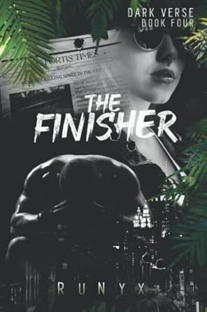 Unraveling Secrets and Desires: A Captivating Review of The Finisher: A Dark Marriage of Convenience Romance (Dark Verse)