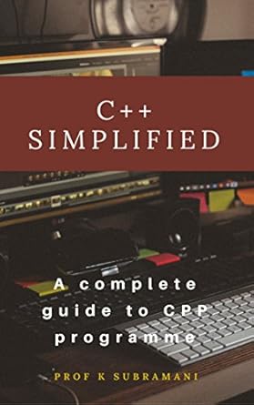 Discover the Best C++ Resource: C++ Simplified: A Complete Guide to Cpp Programming