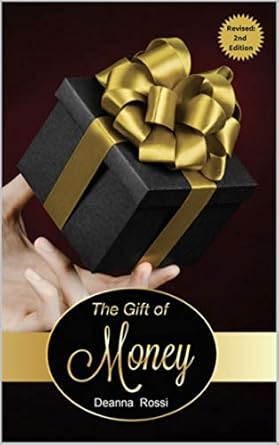 Must-Read Insights: The Gift of Money – Transform Your Financial Mindset Today!