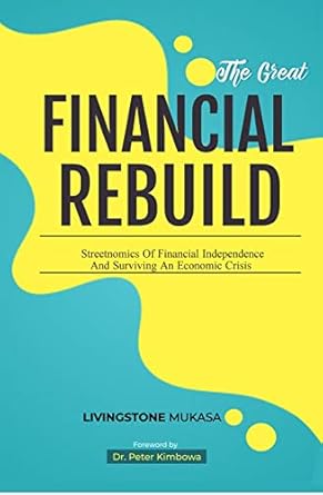 Unlock Your Financial Future: A Comprehensive Review of The Great Financial Rebuild: Streetnomicsof Financial Independence and Surviving An Economic Crisis