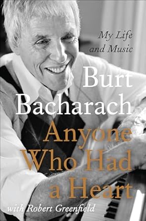 An Inspiring Journey Through Love and Music: Anyone Who Had a Heart: My Life and Music
