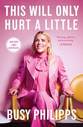 Unforgettable Insights and Hilarious Anecdotes: This Will Only Hurt a Little (A Bestselling Celebrity Memoir) Unforgettable Insights and Hilarious Anecdotes: This Will Only Hurt a Little (A Bestselling Celebrity Memoir)