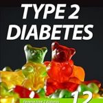 Unlock the Secrets to a Healthier Life: A Comprehensive Review of ‘Diabetes: Reverse Type 2 Diabetes, Lower Your Blood Sugar, and Live a Healthier Life in 12 Simple Steps’