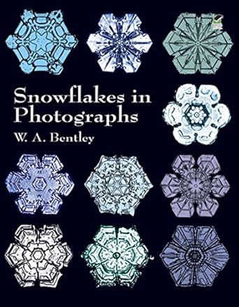 Discover the Beauty of Nature: A Review of Snowflakes in Photographs (Dover Pictorial Archive)