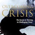 Discover the Life-Changing Strategies in ‘Overcoming Crisis Expanded Edition: The Secrets to Thriving in Challenging Times’ – A Must-Read Review!