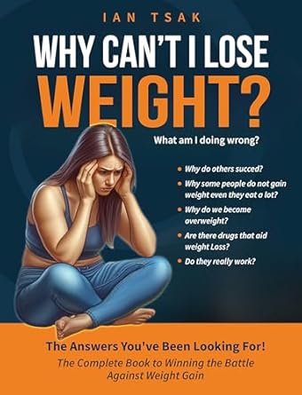 Transform Your Weight Loss Journey: A Comprehensive Review of ‘Why Can’t I Lose Weight?: What Am I Doing Wrong?’