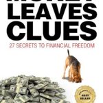 Unlocking Wealth: A Comprehensive Review of ‘Money Leaves Clues: 27 Secrets to Financial Freedom’
