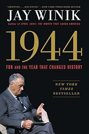 Discover the Impact of Leadership in ‘1944: FDR and the Year That Changed History’ – A Compelling Review