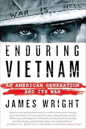An Unforgettable Exploration of Sacrifice: Enduring Vietnam: An American Generation and Its War