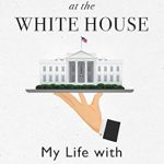 An Insider’s Glimpse: A Captivating Review of ‘Upstairs at the White House: My Life with the First Ladies’