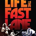 Unforgettable Journey Through Music History: Life in the Fast Lane: The Eagles’ Reckless Ride Down the Rock & Roll Highway