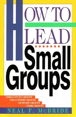 Transform Your Leadership Skills: A Comprehensive Review of How to Lead Small Groups (LifeChange)