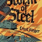 Unforgettable Insights into War: A Review of Storm of Steel: (Penguin Classics Deluxe Edition)