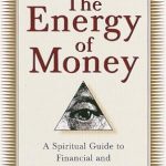 Transform Your Relationship with Wealth: A Comprehensive Review of The Energy of Money: A Spiritual Guide to Financial and Personal Fulfillment Transform Your Relationship with Wealth: A Comprehensive Review of The Energy of Money: A Spiritual Guide to Financial and Personal Fulfillment