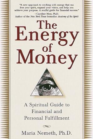 Transform Your Relationship with Wealth: A Comprehensive Review of The Energy of Money: A Spiritual Guide to Financial and Personal Fulfillment