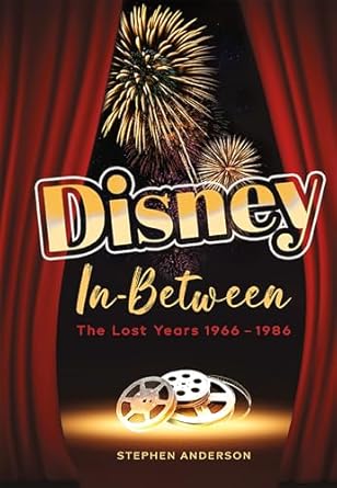 Uncover the Hidden Magic: A Compelling Review of Disney In-Between: The Lost Years 1966-1986