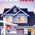 Unlock Your Home’s True Value: A Must-Read Review of ‘SELL YOUR HOUSE NOW: More Money. Less Time. Any Market: The One Percent Effect’