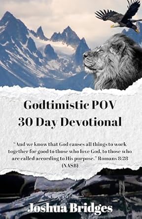 Transform Your Faith Journey: A Comprehensive Review of ‘Godtimistic POV’ 30 Day Devotional