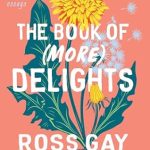 Discover the Joyful Insights of ‘The Book of (More) Delights: Essays from Amazon’ – A Captivating Review